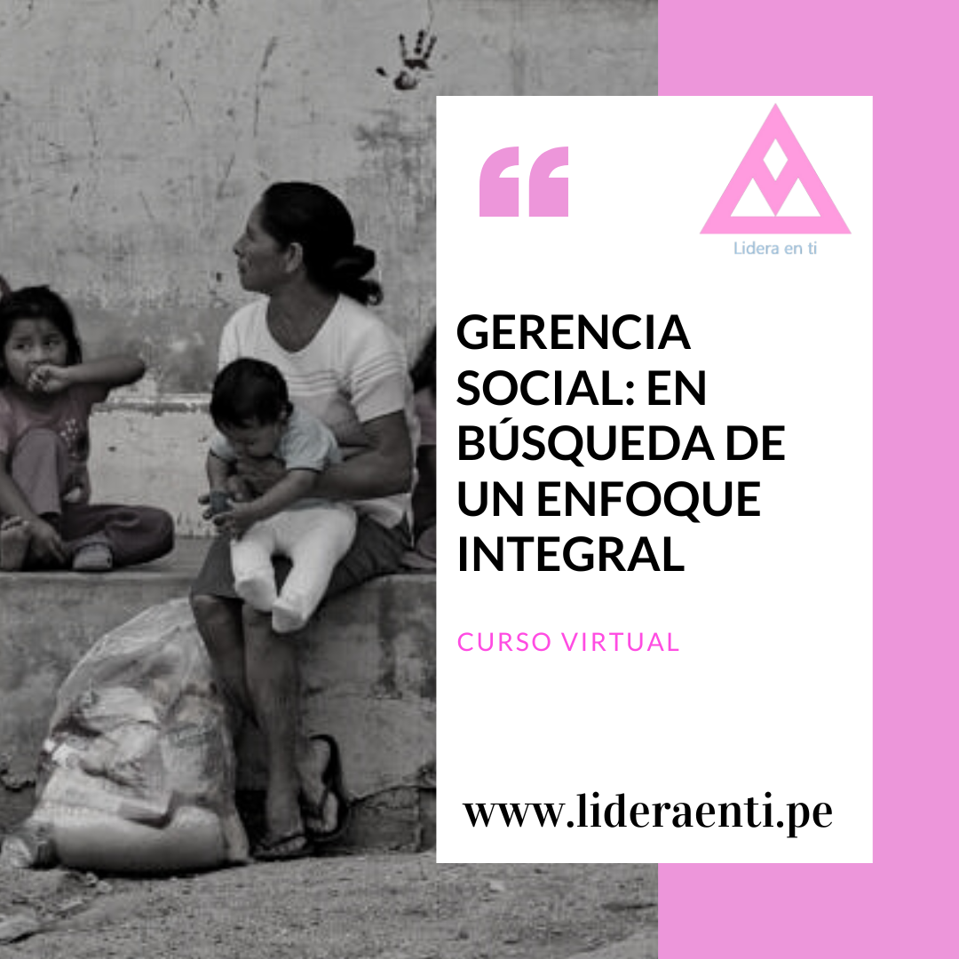 Gerencia social en búsqueda de un enfoque integral